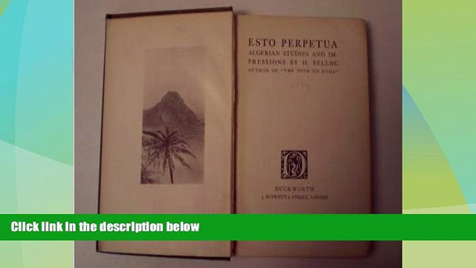 Must Have PDF  Esto perpetua;: Algerian studies and impressions  Full Read Best Seller