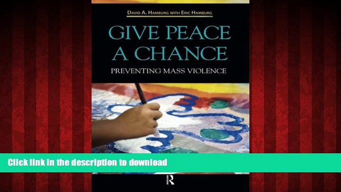 Buy books  Give Peace a Chance: Preventing Mass Violence online to buy