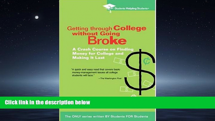 FREE PDF  Getting Through College without Going Broke: A crash course on finding money for college