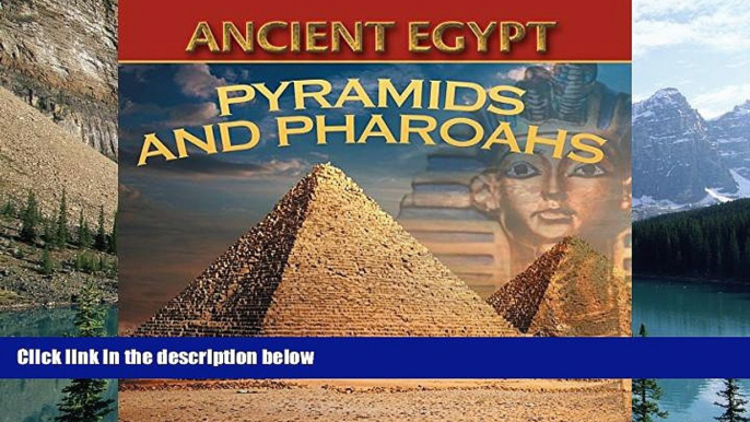 Books to Read  Ancient Egypt: Pyramids and Pharaohs: Egyptian Books for Kids (Children s Ancient