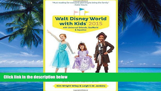 Best Buy Deals  Fodor s Walt Disney World with Kids 2015: with Universal Orlando, SeaWorld