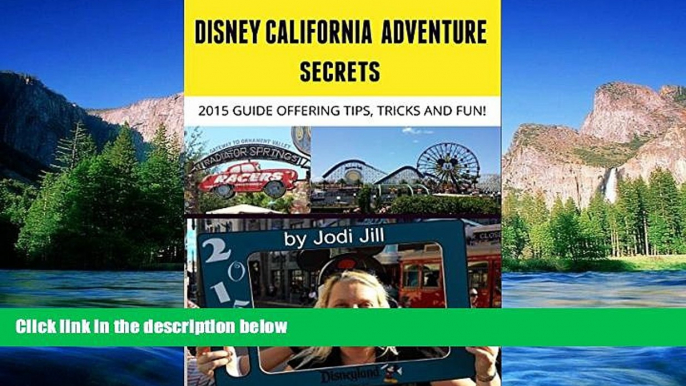 Ebook deals  Disney California Adventure Secrets: 2015 Guide Offering Tips, Tricks and Fun  Buy Now