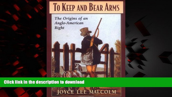 Buy books  To Keep and Bear Arms: The Origins of an Anglo-American Right online for ipad