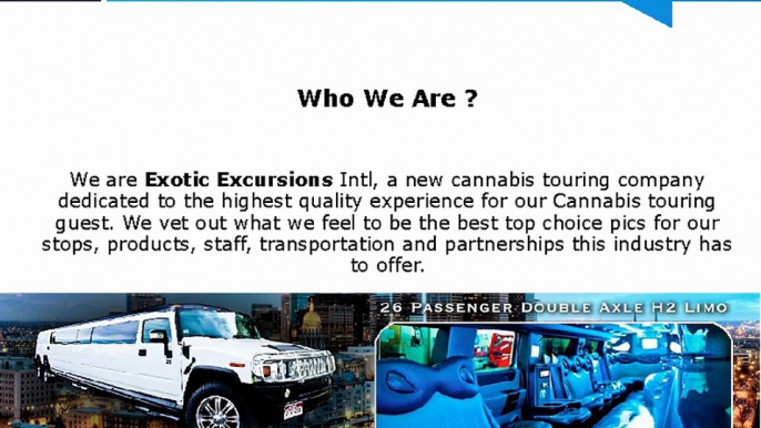 Exotic Excursions Cannabis Grow Tours and Legal Marijuana Tours