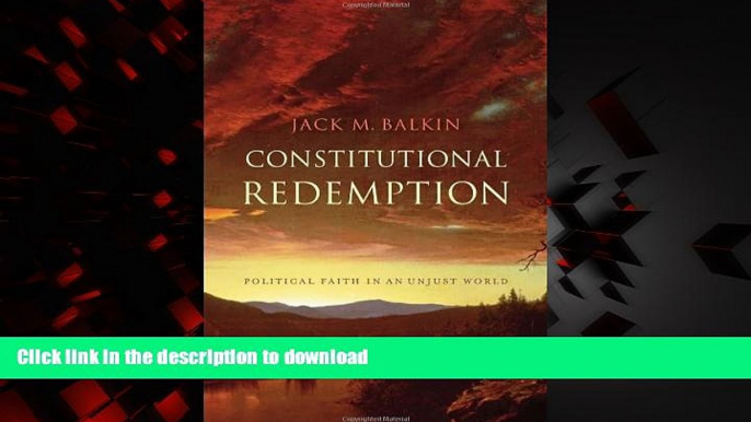 Read books  Constitutional Redemption: Political Faith in an Unjust World online