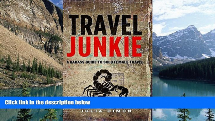 Best Buy Deals  Travel Junkie: A Badass Guide to Solo Female Travel  Best Seller Books Most Wanted