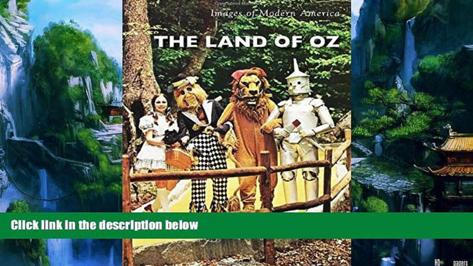 Best Buy Deals  The Land of Oz (Images of Modern America)  Full Ebooks Most Wanted