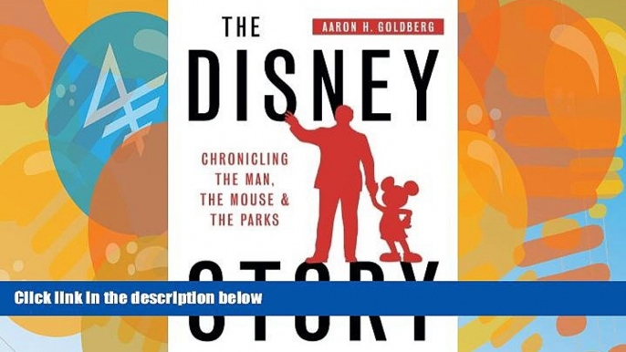 Best Buy Deals  The Disney Story: Chronicling the Man, the Mouse and the Parks  Best Seller Books