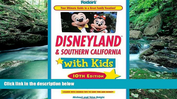 Best Buy Deals  Fodor s Disneyland   Southern California with Kids, 10th Edition (Travel Guide)