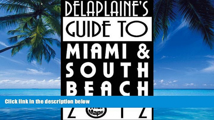 Best Buy Deals  Delaplaine s 2012 Guide to Miami   South Beach  Best Seller Books Best Seller