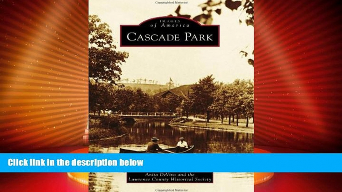 Big Sales  Cascade Park (Images of America)  Premium Ebooks Best Seller in USA