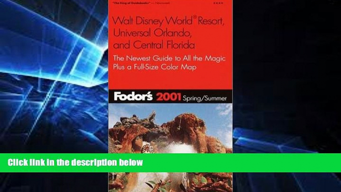 Must Have  Fodor s 2001 Walt Disney World Resort Universal Orlando and Central Florida  Most Wanted