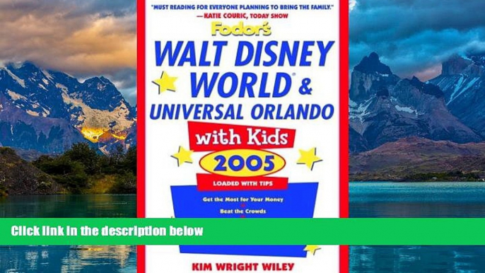 Best Buy Deals  Fodor s Walt Disney WorldÂ® and Universal OrlandoÂ® with Kids 2005 (Travel with