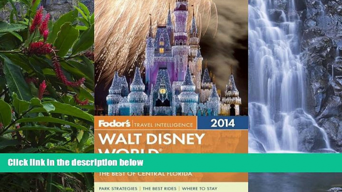 Best Deals Ebook  Fodor s Walt Disney World 2014: with Universal, SeaWorld, and the Best of