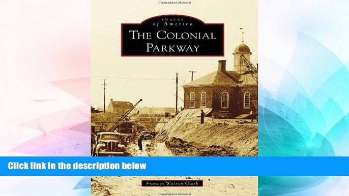 Ebook deals  The Colonial Parkway (Images of America)  Buy Now