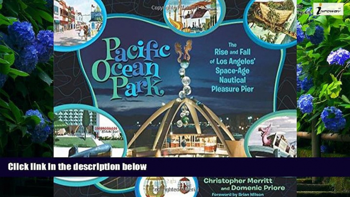 Best Buy Deals  Pacific Ocean Park: The Rise and Fall of Los Angeles  Space Age Nautical Pleasure
