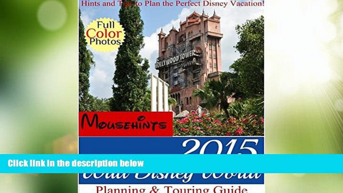 Big Sales  2015 Walt Disney World Planning   Touring Guide: Hints and Tips to Plan the Perfect