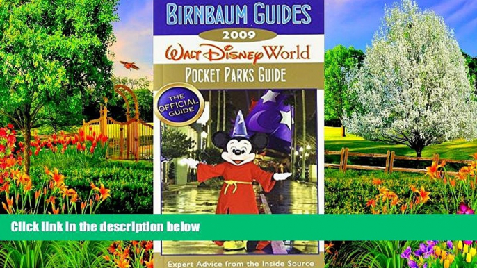 Best Deals Ebook  Birnbaum s Walt Disney World 2009 Pocket Parks Guide (Birnbaum s Walt Disney