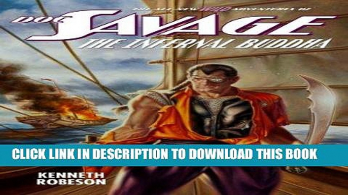 [PDF] FREE DOC SAVAGE: THE INFERNAL BUDDHA (The Wild Adventures of Doc Savage Book 3) [Download]