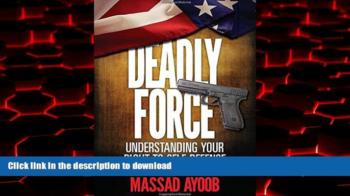 Buy book  Deadly Force: Understanding Your Right to Self Defense online