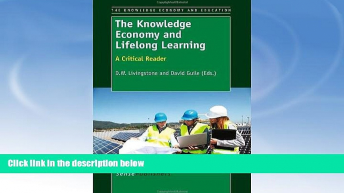 Free [PDF] Downlaod  The Knowledge Economy and Lifelong Learning: A Critical Reader  BOOK ONLINE