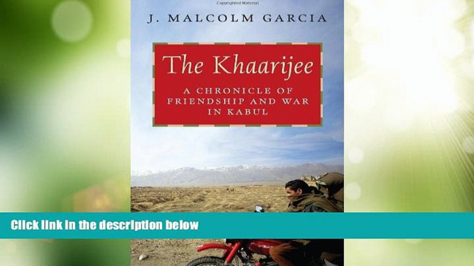 Big Deals  The Khaarijee: A Chronicle of Friendship and War in Kabul  Best Seller Books Best Seller