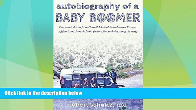 Big Deals  Autobiography of a Baby Boomer: One man s detour from Cornell Medical School across