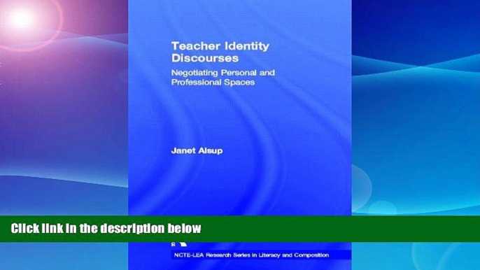 EBOOK ONLINE  Teacher Identity Discourses: Negotiating Personal and Professional Spaces