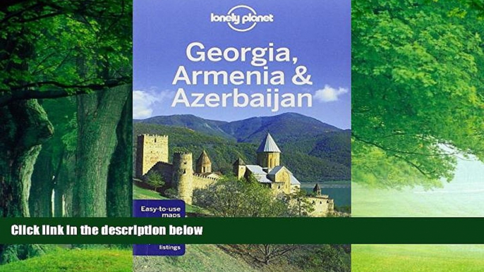 Books to Read  Lonely Planet Georgia, Armenia   Azerbaijan (Travel Guide) by Lonely Planet