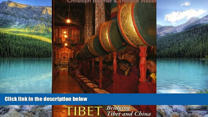 Big Deals  Eastern Tibet: Bridging Tibet and China  Full Ebooks Most Wanted