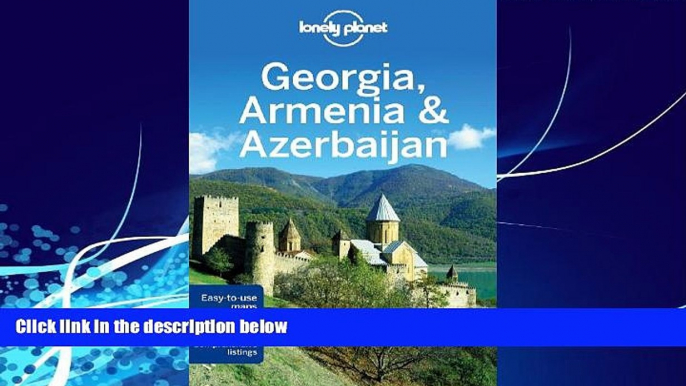 Big Deals  Lonely Planet Georgia, Armenia   Azerbaijan (Travel Guide)  Full Ebooks Most Wanted