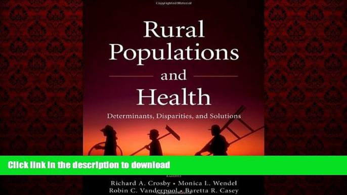 Buy books  Rural Populations and Health: Determinants, Disparities, and Solutions online