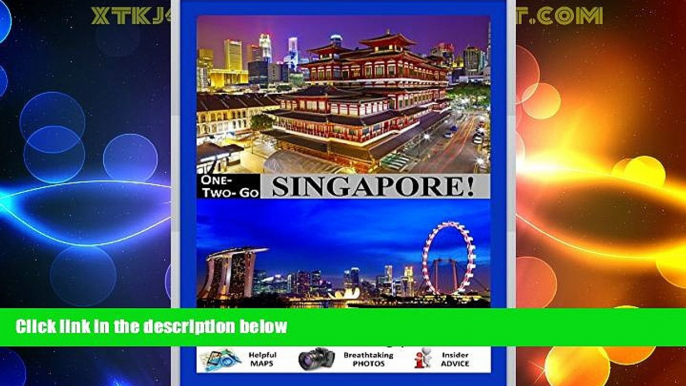 Deals in Books  ONE-TWO-GO Singapore: The Ultimate Guide to Singapore 2016 with Helpful Maps,