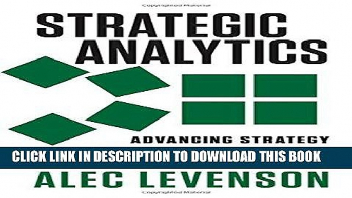 [PDF] Strategic Analytics: Advancing Strategy Execution and Organizational Effectiveness Popular