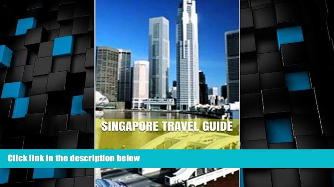 Buy NOW  Singapore Travel Guide  Premium Ebooks Online Ebooks