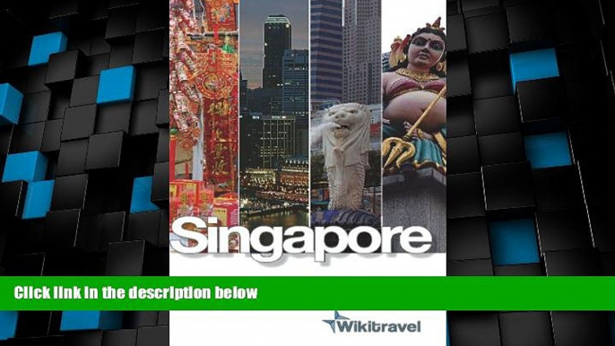 Buy NOW  Wikitravel Singapore: The Free, Complete, Up-To-Date And Reliable Guide To Singapore