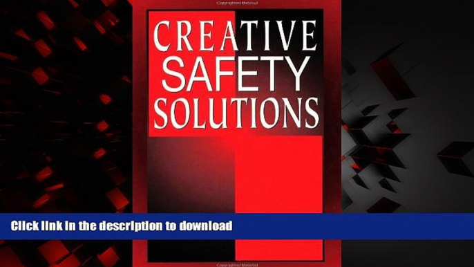 Read books  Creative Safety Solutions (Occupational Safety   Health Guide Series)