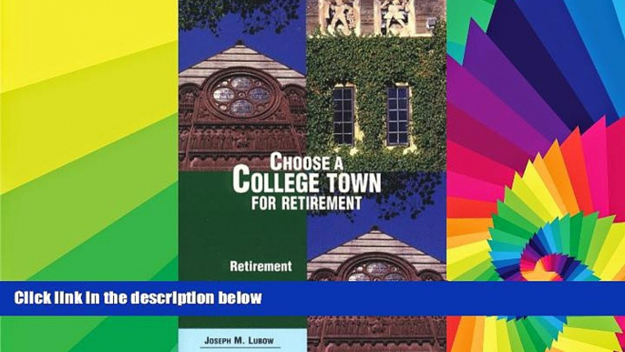 Ebook Best Deals  Choose a College Town for Retirement: Retirement Discoveries for Every Budget