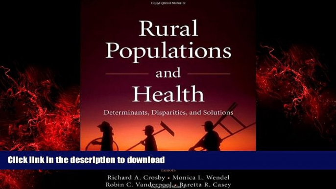 Read books  Rural Populations and Health: Determinants, Disparities, and Solutions online to buy