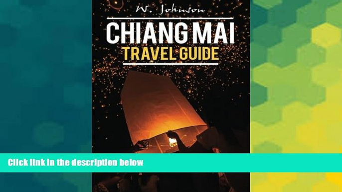 Ebook deals  Chiang Mai: Chiang Mai Travel Guide (Chiang Mai, Chiang Mai Travel Guide, Thailand