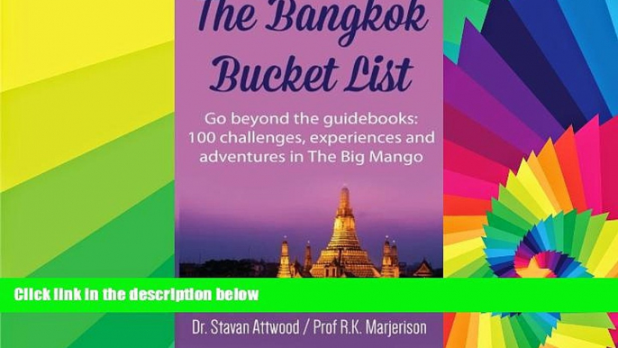 Ebook Best Deals  The Bangkok Bucket List: Go Beyond the Guide Books: 100 Challenges, Experiences