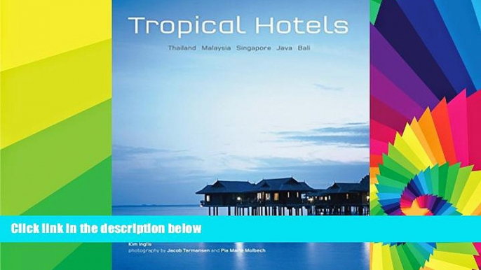 Ebook deals  Tropical Hotels: Thailand Malaysia Singapore Java Bali  Most Wanted