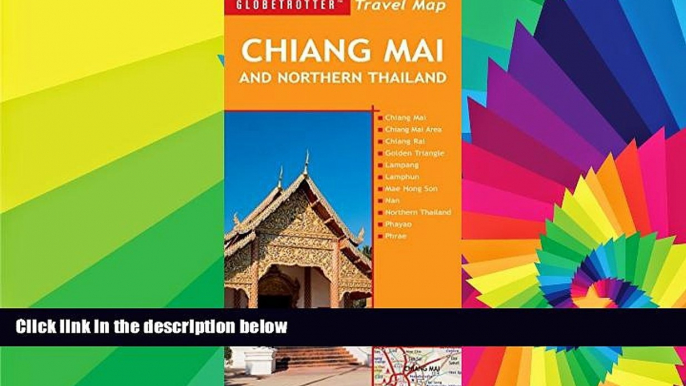 Ebook deals  Chiang Mai and Northern Thailand Travel Map, 5th (Globetrotter Travel Map)  Full Ebook