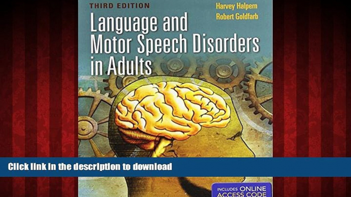 Read books  Language And Motor Speech Disorders In Adults (Pro-ed Studies in Communicative