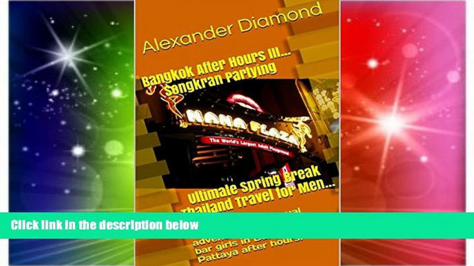 Ebook Best Deals  Bangkok After Hours III... Songkran Partying        Ultimate Spring Break