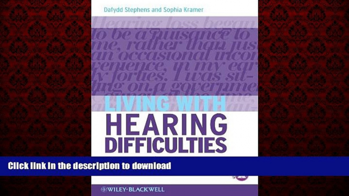 Best book  Living with Hearing Difficulties: The process of enablement online