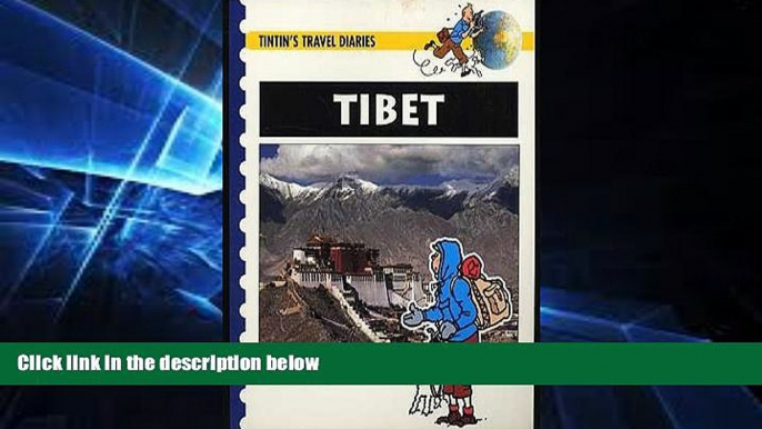 Ebook Best Deals  Tibet (Tintin s Travel Diaries)  Most Wanted