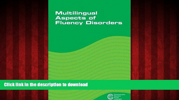 Read books  Multilingual Aspects of Fluency Disorders (Communication Disorders Across Languages)