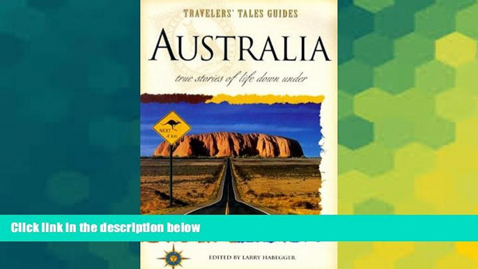 Ebook Best Deals  Australia : True Stories of Life Down Under (Travelers  Tales)  Most Wanted