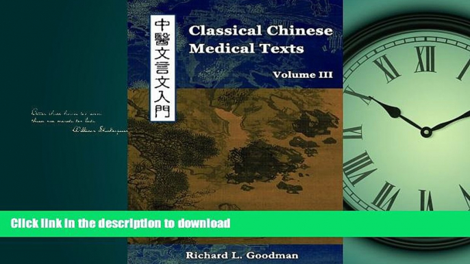 FAVORITE BOOK  Classical Chinese Medical Texts: Learning to Read the Classics of Chinese Medicine